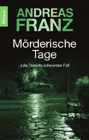 [Julia Durant 11] • Mörderische Tage